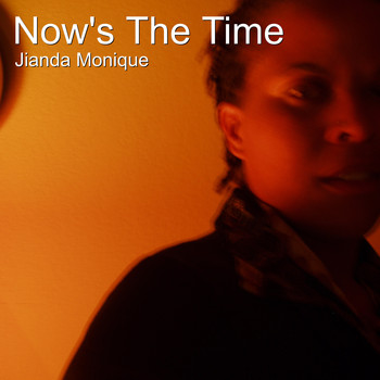 Jianda Monique - Now's the Time