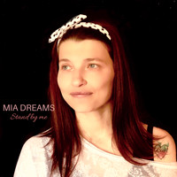 Mia Dreams - Stand by Me