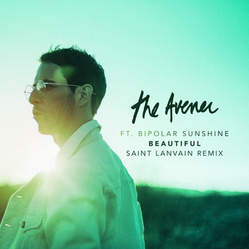 The Avener - Beautiful (Saint Lanvain Remix)