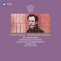 Rudolf Kempe - Strauss: Ein Heldenleben, Op. 40 & Death and Transfiguration, Op. 24