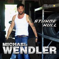 Michael Wendler - Stunde Null