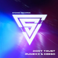 RUMEXX & KEEGO - Don't Trust
