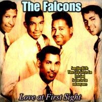 The Falcons - Love at First Sight