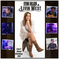 Stine Nilsen & Livin West - Can´t Stand Standing Still