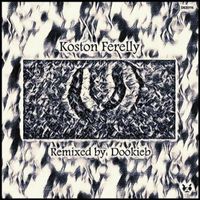 Koston Ferelly - U (Incl. Dookieb Remix)