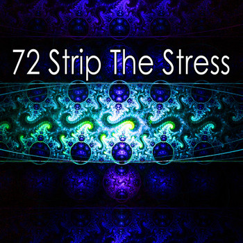 Forest Sounds - 72 Strip the Stress