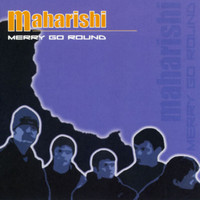 Maharishi - Merry Go Around
