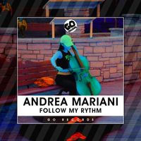 Andrea Mariani - Follow My Rythm