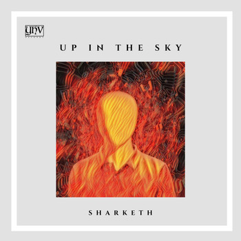 Sharketh - Up In The Sky