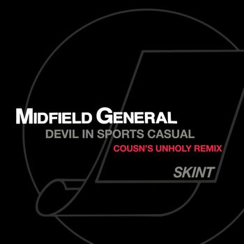 Midfield General - Devil in Sports Casual (Cousn's Unholy Remix)