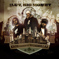 Sound Killaz - 1 Luv Big Money (Explicit)
