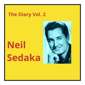 Neil Sedaka - The Diary, Vol. 2