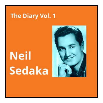 Neil Sedaka - The Diary, Vol. 1