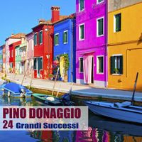 Pino Donaggio - 24 Grandi Successi (Remastered)
