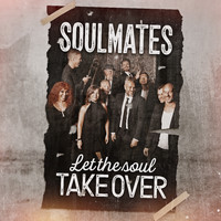 Soulmates - Let the Soul Take Over