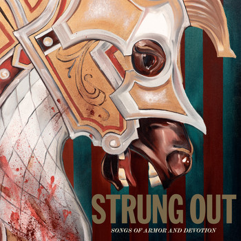 Strung Out - Songs of Armor and Devotion (Explicit)