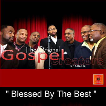 The Original Gospel Creators - Blessed by the Best