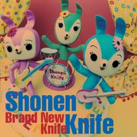 Shonen Knife - Brand New Knife