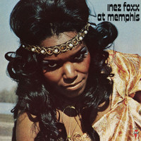 Inez Foxx - Inez Foxx At Memphis