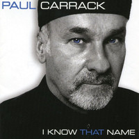 Paul Carrack - I Know That Name