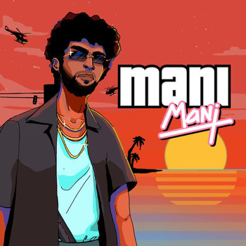 Mani - Mani (Explicit)