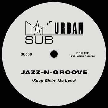 Jazz-N-Groove - Keep Givin' Me Love