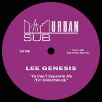 Lee Genesis - Ya Can't Separate Me (I'm Determined)