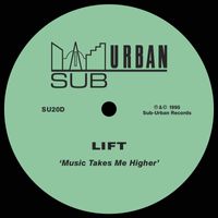 Lift - Music Takes Me Higher