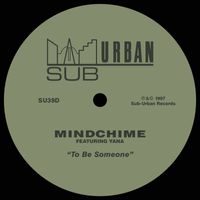 Mindchime - To Be Someone (feat. Yana)