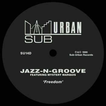Jazz-N-Groove - Freedom (feat. Mystery Marquis)