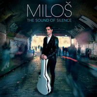 Miloš Karadaglić - The Sound Of Silence