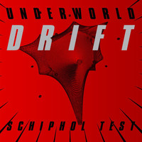 Underworld - Schiphol Test