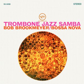 Bob Brookmeyer - Trombone Jazz Samba