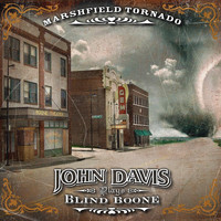 John Davis - Marshfield Tornado: John Davis Plays Blind Boone