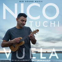 Nico Tuchi - Vuela