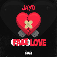 Jayo - Fake Love (Explicit)