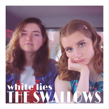 The Swallows - White Lies