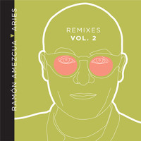 Ramon Amezcua - Aries Remixes, Vol. 2