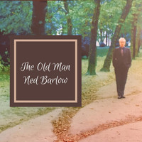 Ned Barlow - The Old Man