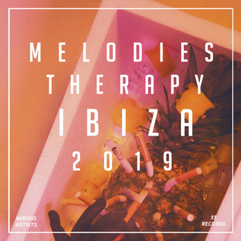 Various Artists - Melodies Therapy Ibiza 2019