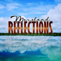 Moreland - Reflections
