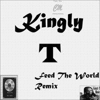 Kingly T - Feed The World (Calibre Caribbean Remix)
