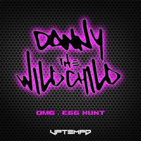 Danny The Wildchild - OMG & Egg Hunt