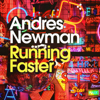 Andres Newman - Running Faster
