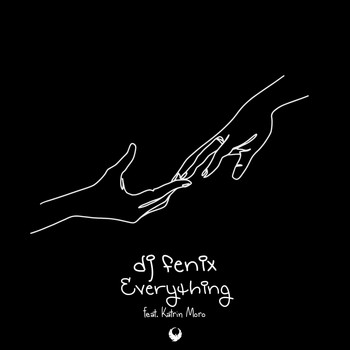 DJ Fenix - Everything (feat. Katrin Moro)