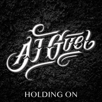 Aj Guel - Holding On
