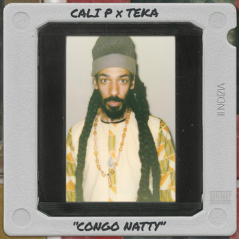 Cali P & TEKA - Congo Natty