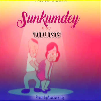 Lilwisis - Sunkumdey