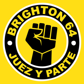 Brighton 64 - Juez y Parte (Explicit)