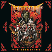 Domination Inc. - The Sickening (Explicit)